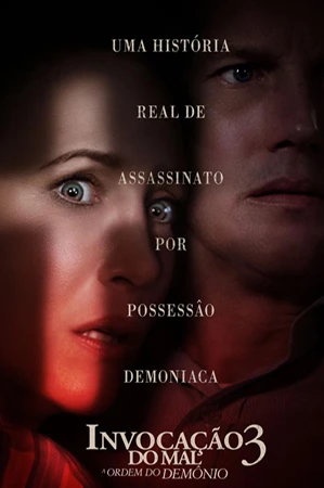 capa do filme Invocação do Mal 3 - A Ordem do Demônio que está em exibição no cinema em maringá