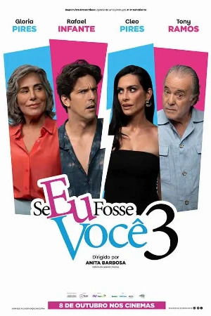 capa do filme Se Eu Fosse Você 3 que está em exibição no cinema em maringá