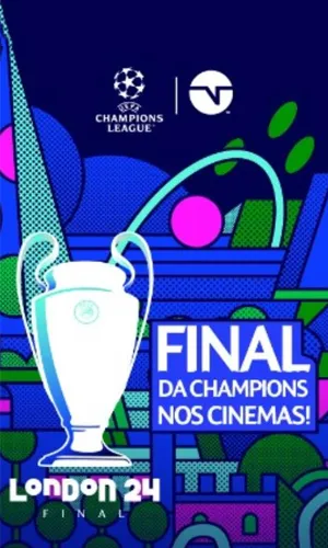 capa do filme Final da Champions League 2024 que está em exibição no cinema em maringá