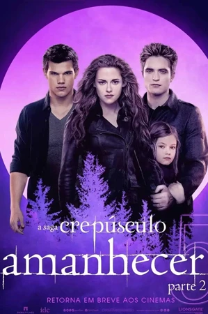 capa do filme A Saga Crepúsculo: Amanhecer - Parte 2 (Relançamento) que está em exibição no cinema em maringá