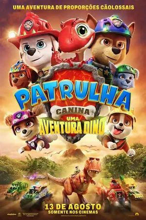 capa do filme Patrulha Canina: Uma Aventura Dino que está em exibição no cinema em maringá