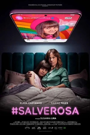 capa do filme #SalveRosa que está em exibição no cinema em maringá