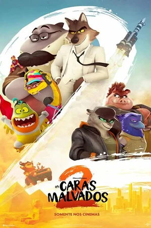 capa do filme Os Caras Malvados 2 que está em exibição no cinema em maringá