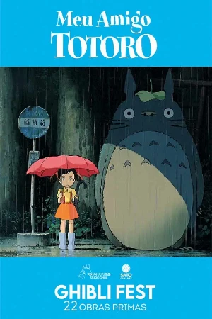 capa do filme GHIBLI FEST - Meu Amigo Totoro que está em exibição no cinema em maringá