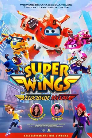 capa do filme Super Wings Em Velocidade Máxima que está em exibição no cinema em maringá