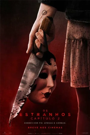 capa do filme Os Estranhos: Capítulo 2 que está em exibição no cinema em maringá