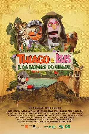 capa do filme Thiago & Ísis E Os Biomas Do Brasil que está em exibição no cinema em maringá