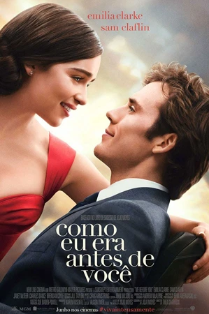 capa do filme Como Eu Era Antes de Você que está em exibição no cinema em maringá