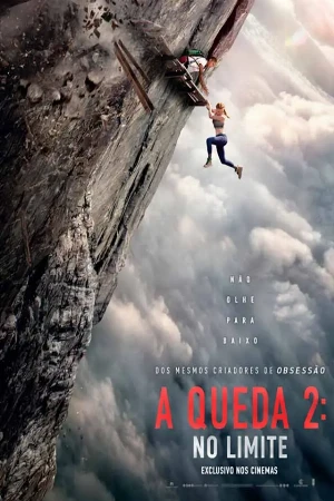 capa do filme A Queda 2: No Limite que está em exibição no cinema em maringá