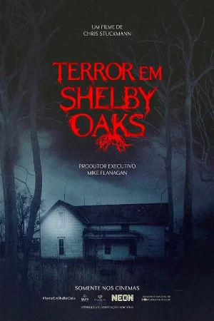capa do filme Terror Em Shelby Oaks que está em exibição no cinema em maringá