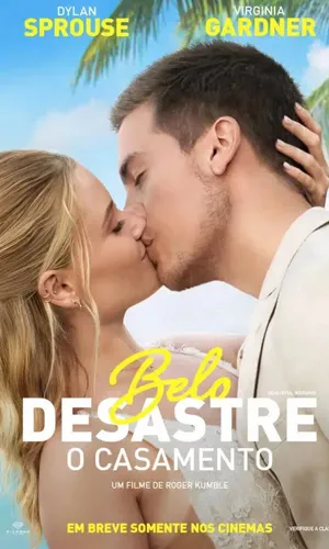 capa do filme Belo Desastre - O Casamento que está em exibição no cinema em maringá