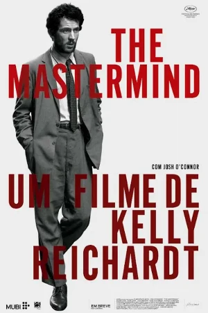 capa do filme The Mastermind que está em exibição no cinema em maringá