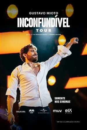 capa do filme Gustavo Mioto Em Inconfundível Tour que está em exibição no cinema em maringá