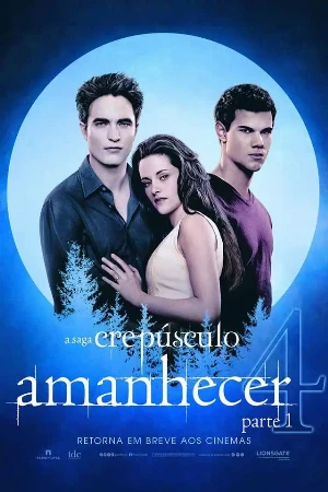 capa do filme A Saga Crepúsculo: Amanhecer - Parte 1 (Relançamento) que está em exibição no cinema em maringá